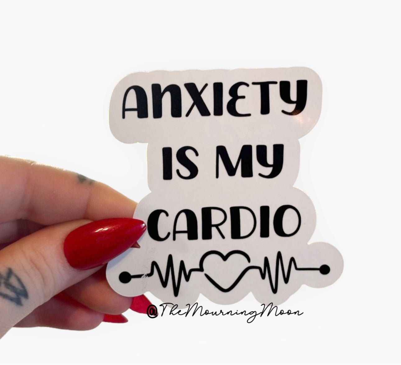 Anxiety is my cardio sticker