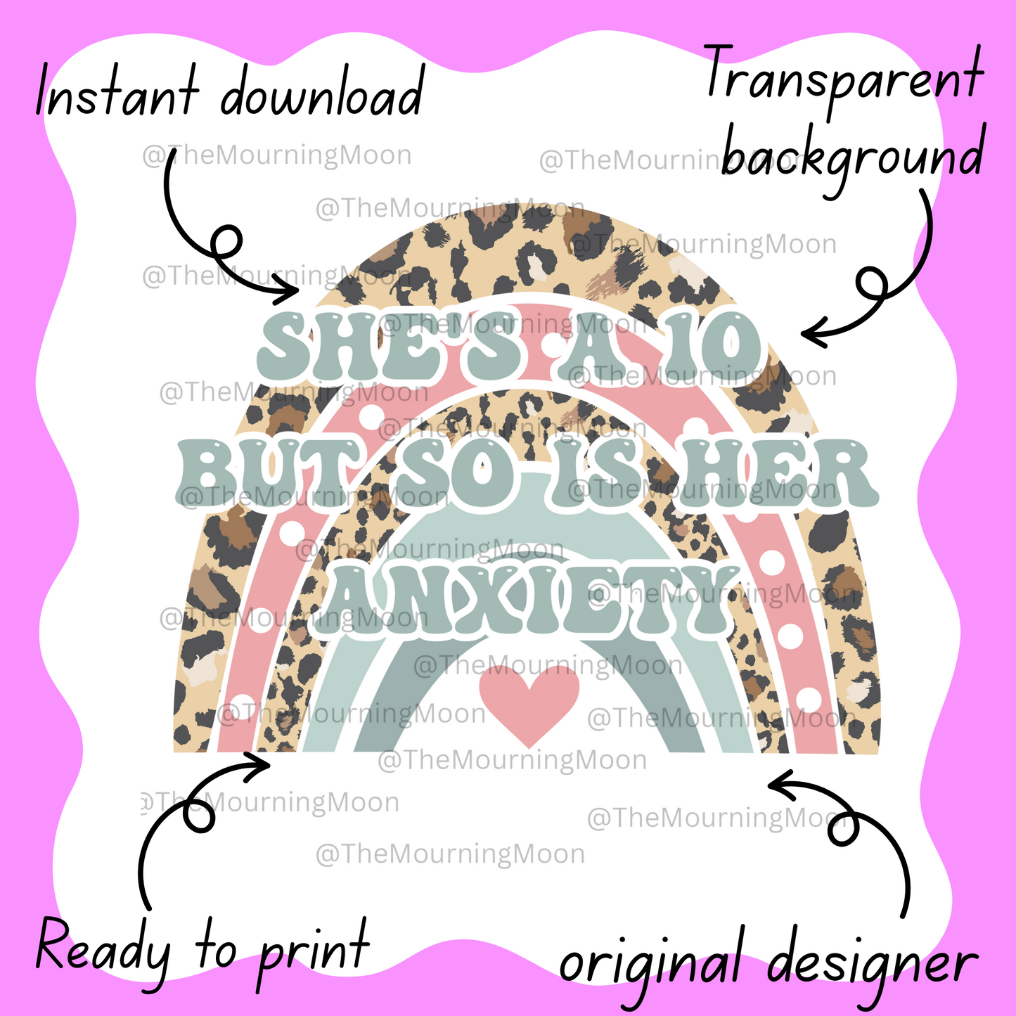 Shes a 10 but so is her anxiety png digital download