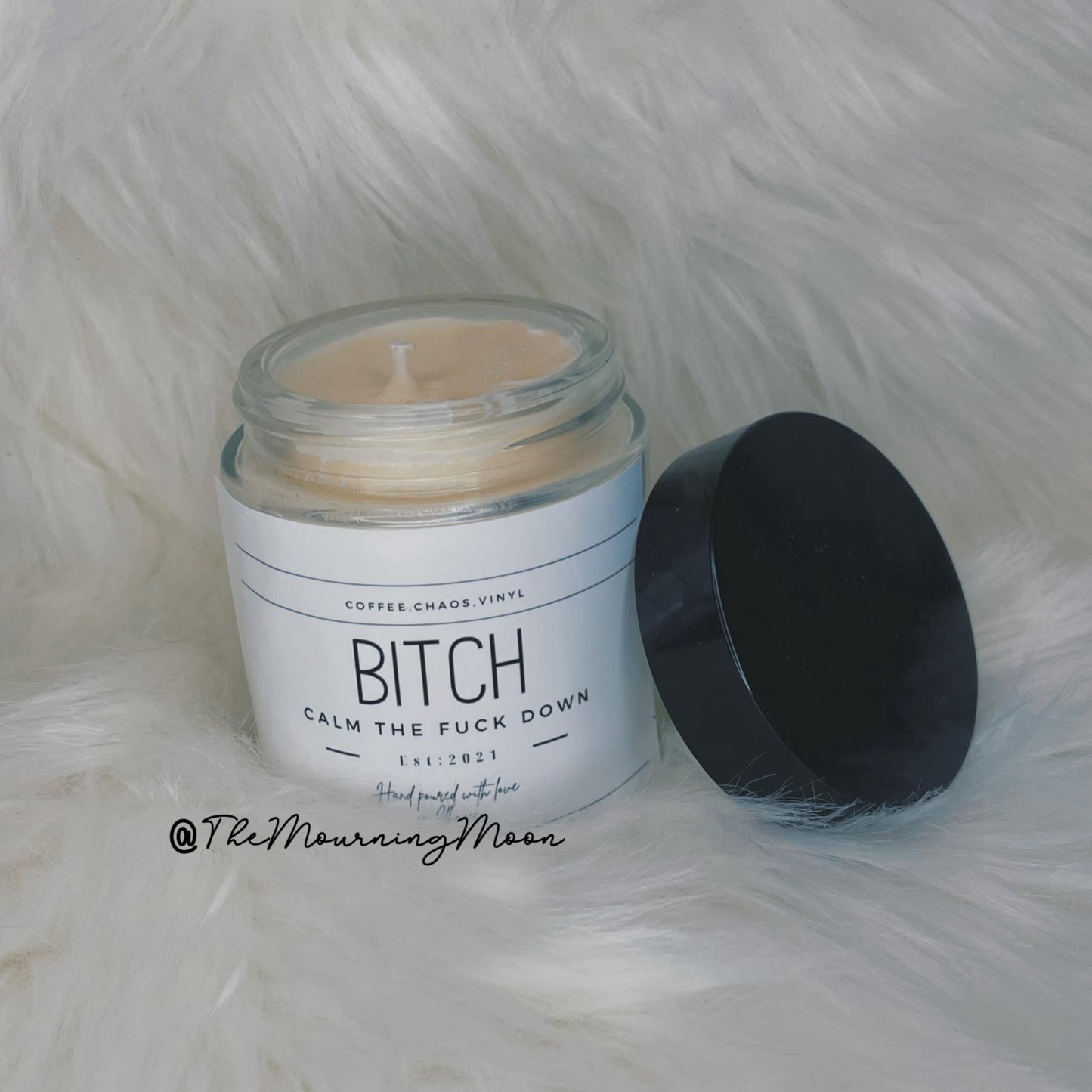 Bitch (calm the fuck down) candle