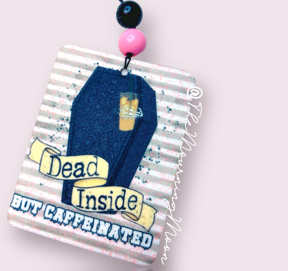Dead inside but caffeinated air freshener