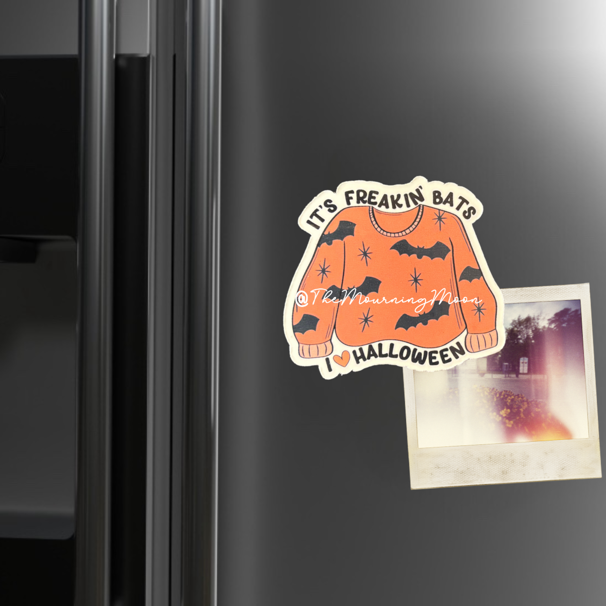 It’s freakin’ bats magnet