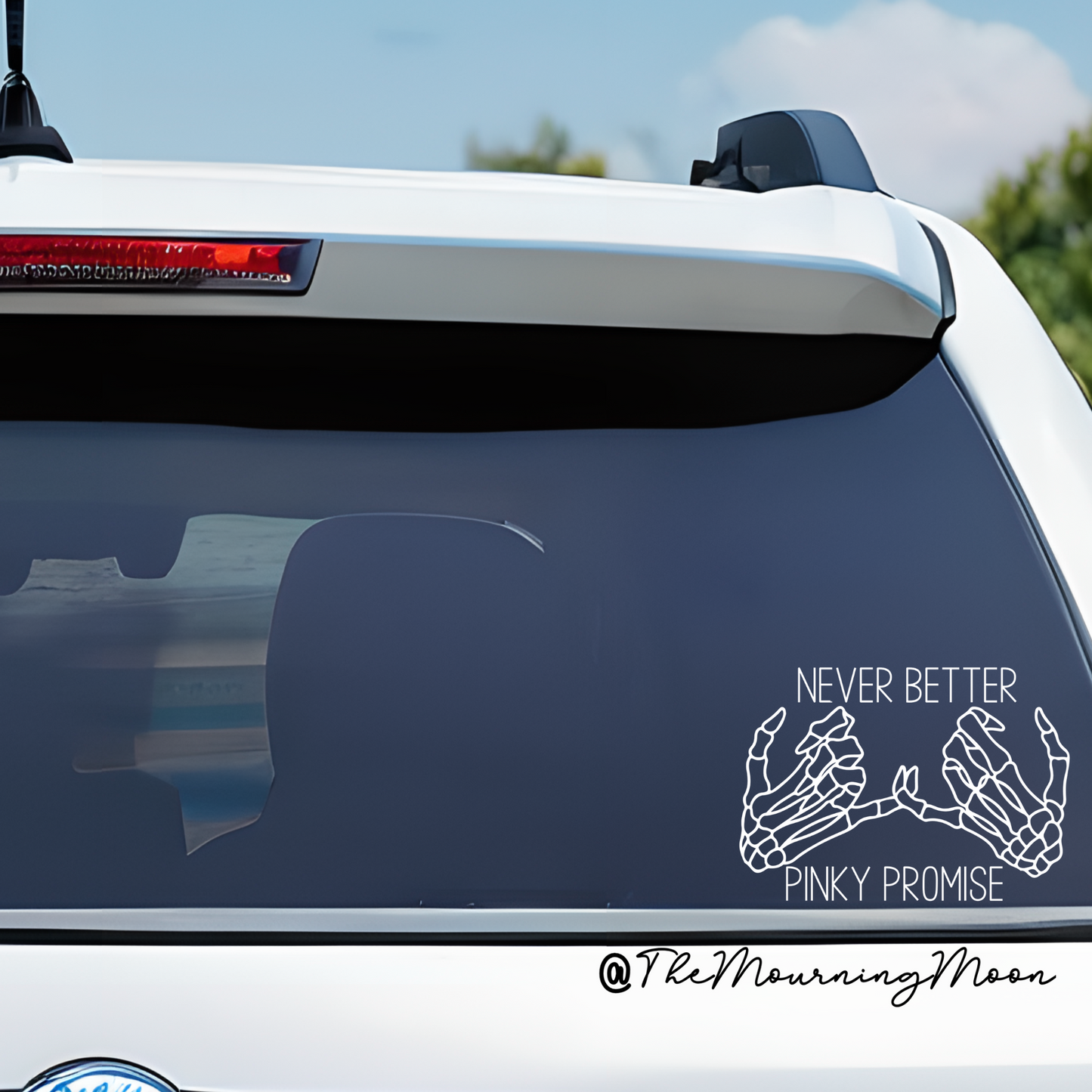 Never better pinky promise car decal