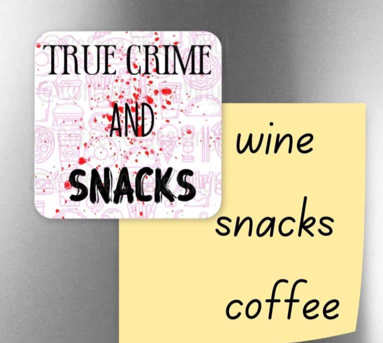 True crime and snacks refrigerator magnet