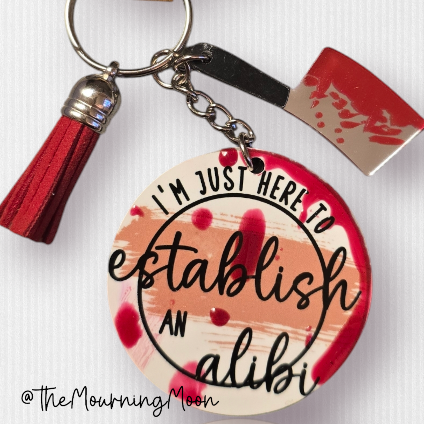 Just here for an alibi keychain