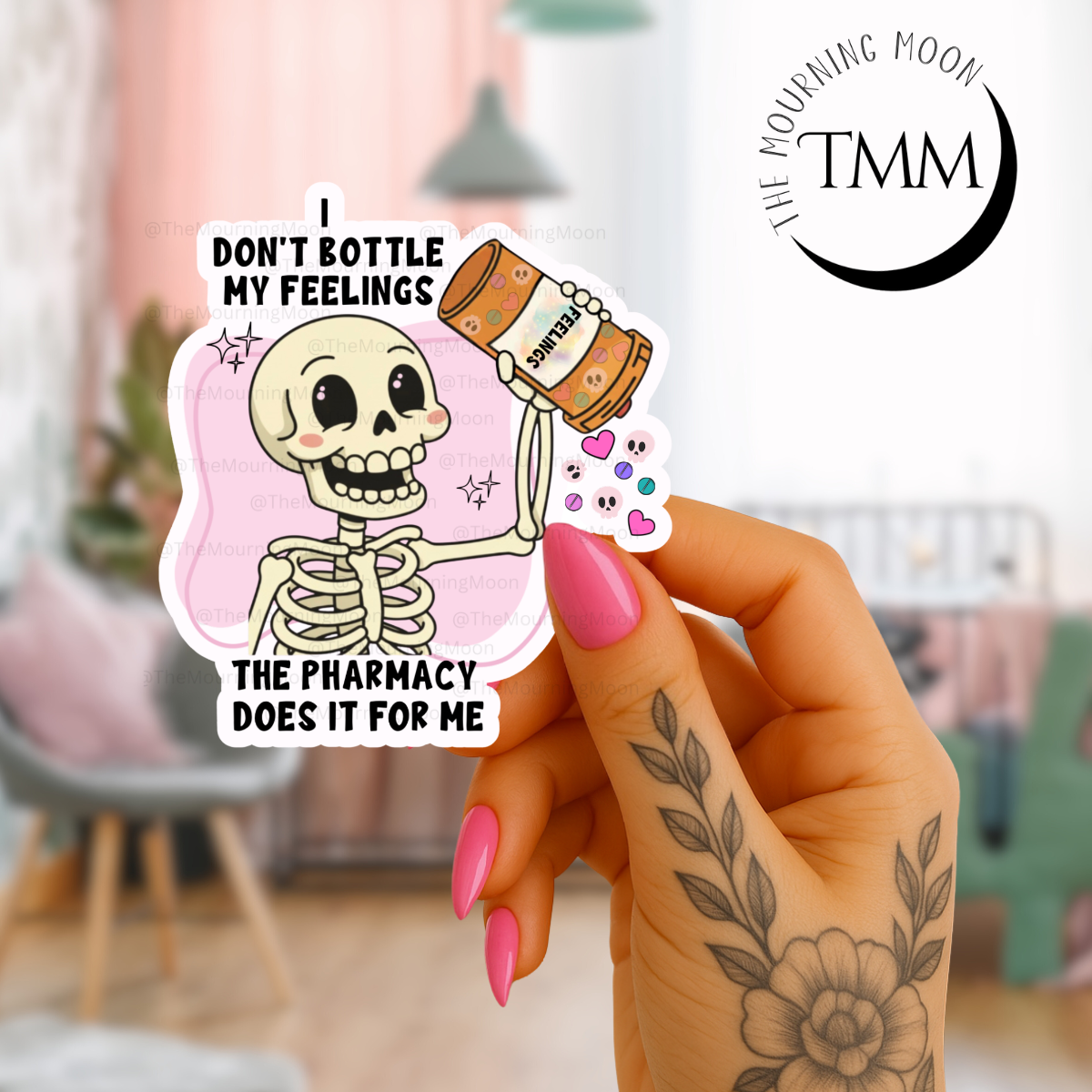 I don’t bottle my feelings, the pharmacy does sticker | Funny Skeleton Sticker | Don’t Bottle My Feelings Pharmacy Humor | Mental Health