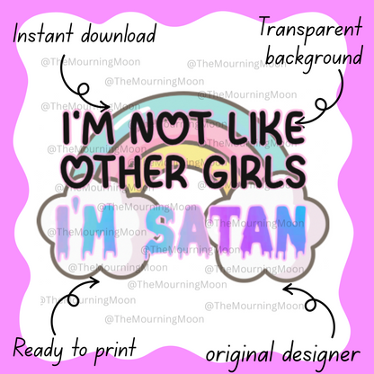 I’m not like other girls digital print download