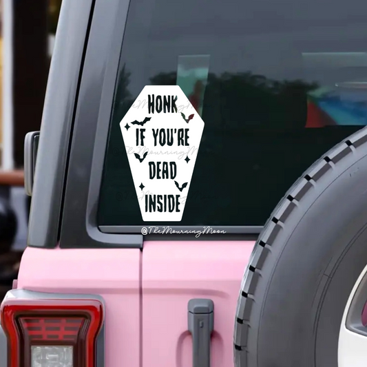 Honk if you’re dead inside car decal