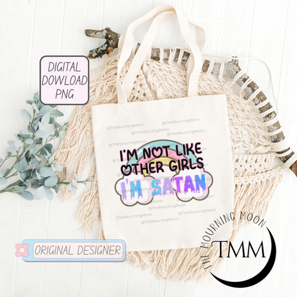 I’m not like other girls digital print download