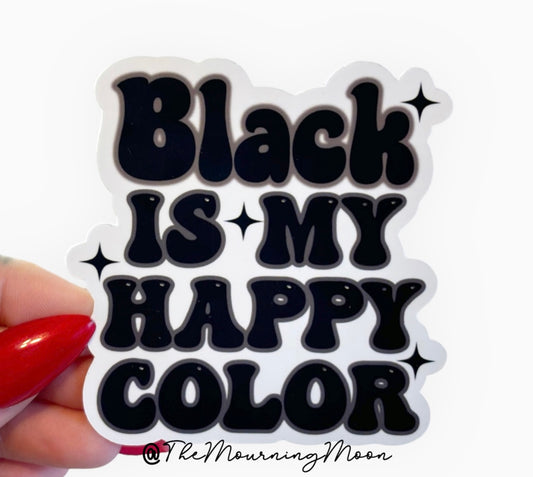 Black is my happy color sticker