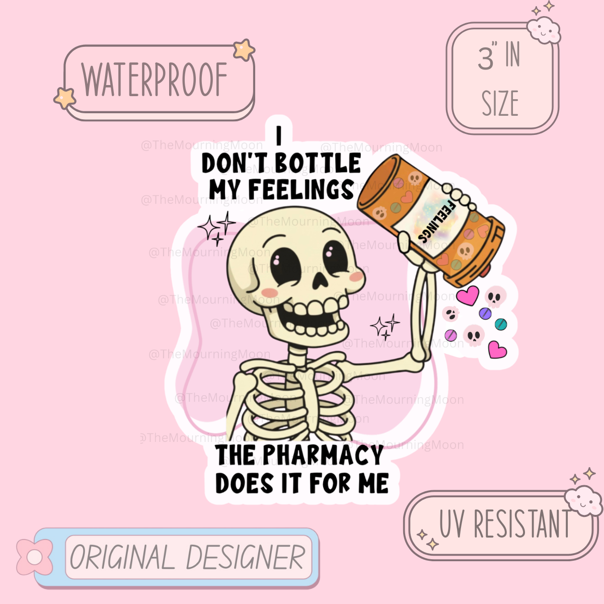 I don’t bottle my feelings, the pharmacy does sticker | Funny Skeleton Sticker | Don’t Bottle My Feelings Pharmacy Humor | Mental Health