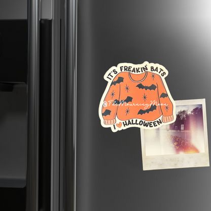 It’s freakin’ bats magnet
