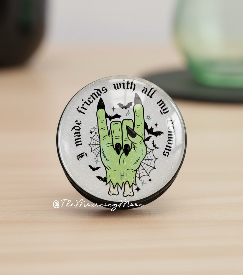 I made friends with all my demons glass dome phone grip