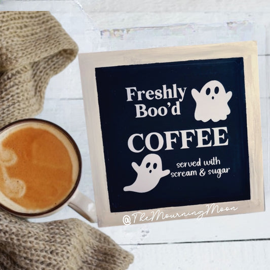 Freshly boo’d coffee wooden sign