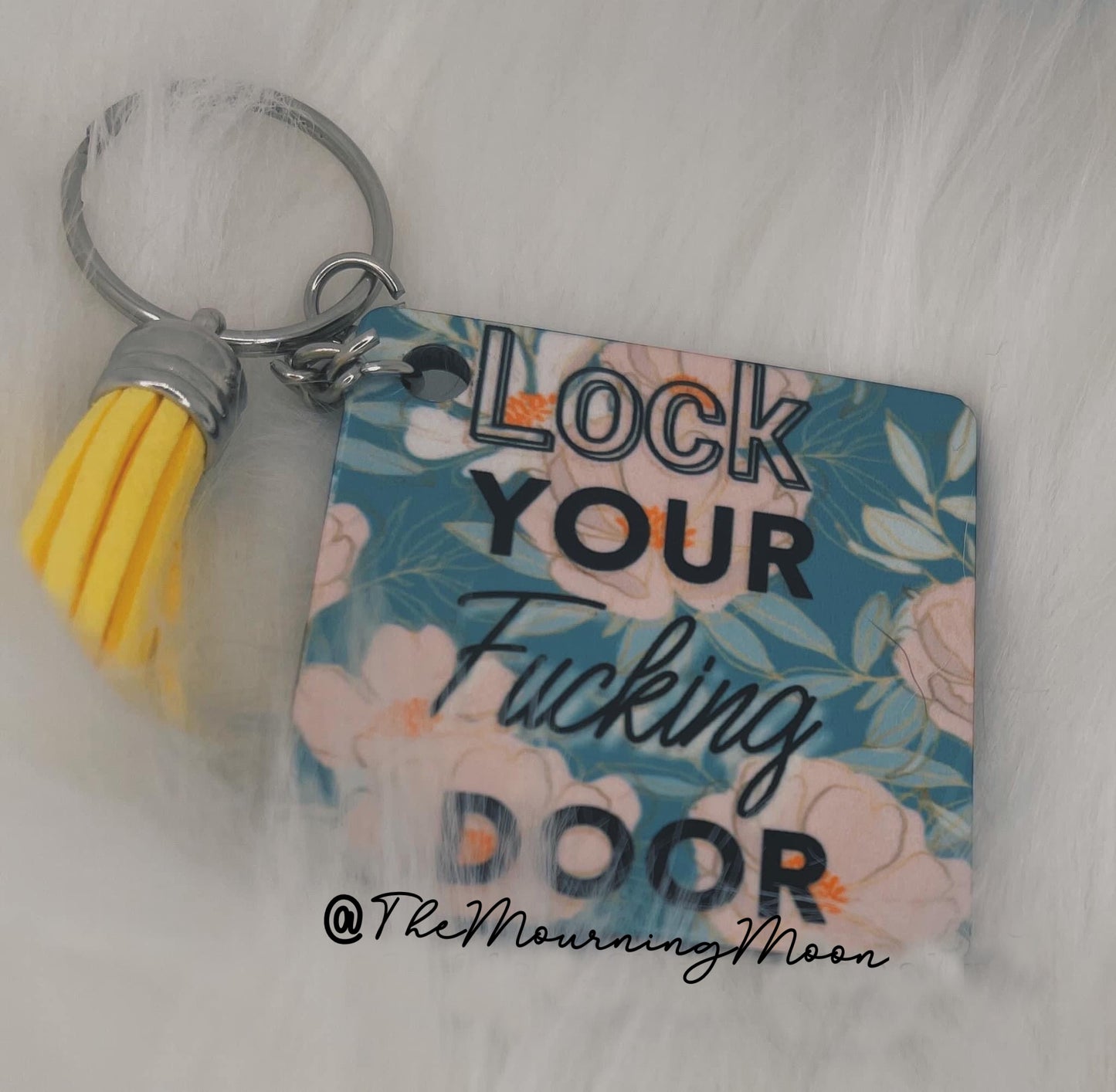 Lock your fucking door keychain