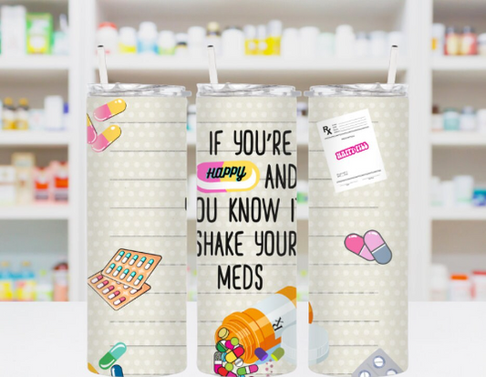 If you’re happy and you know it shake your meds png sublimation download