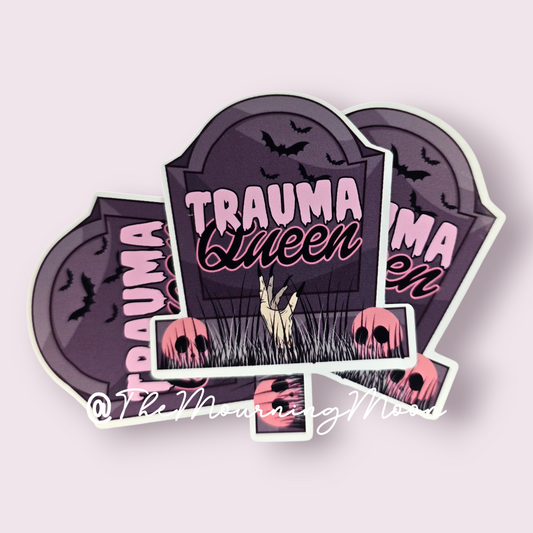 Trauma queen sticker